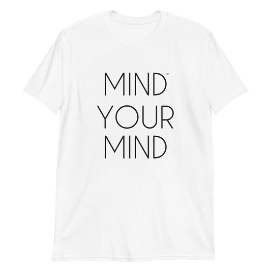 MIND YOUR MIND T-Shirt