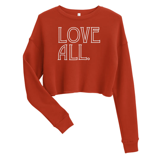 LOVE ALL Crop Sweatshirt
